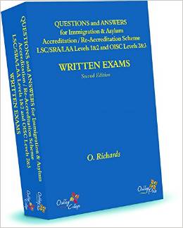 Questions and Answers for Immigration & Asylum Accreditation Scheme LSC SRA LAA Levels 1&2 and OISC Levels 2&3 - Written Exams- ISBN 9780957041257